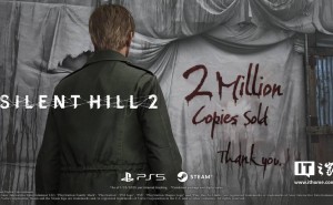 《寂静岭2：重制版》全球销量火爆，突破200万套大关！