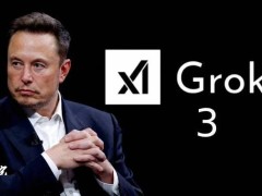马斯克宣布Grok 3大模型发布，号称地球最聪明AI即将亮相