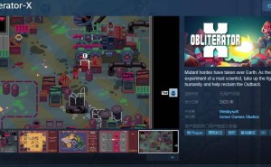 《Obliterator-X》Steam平台亮相，俯视角射击塔防新体验来袭！