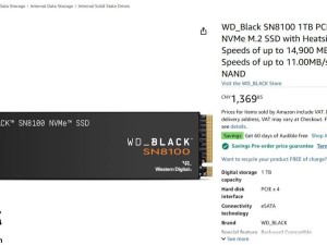 WD Black SN8100 PCIe 5.0 SSD曝光：14.9GB/s读速，德亚已上架