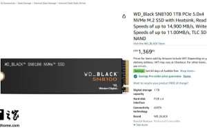 WD Black SN8100 PCIe 5.0 SSD曝光：14.9GB/s读速，德亚已上架