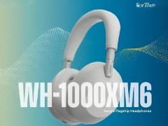索尼WH-1000XM6耳机曝光：12麦克风强力降噪，续航达30小时