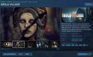 EBOLA VILLAGE登陆Steam，生化危机风格新作引热议