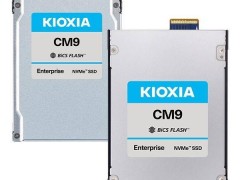 铠侠CM9系列：PCIe 5.0企业级SSD，BiCS8 TLC技术全面升级