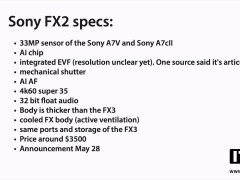 索尼FX2相机5月28日来袭，搭载3300万像素传感器引期待