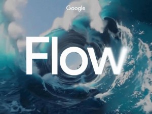 谷歌推出Flow应用：AI助力电影创作，内置视频制作神器来袭！