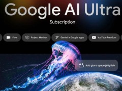 谷歌AI Ultra來襲：250美元/月盡享AI全家桶，創意工作新利器？