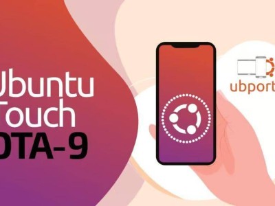 Ubuntu Touch OTA-9来袭：VoLTE优化升级，Waydroid新版亮相