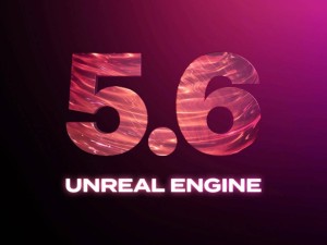 虚幻引擎5.6震撼登场，助力创作者打造60FPS超高保真开放世界