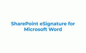 微软Word集成SharePoint电子签名，办公效率再升级！