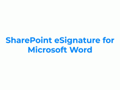 微軟Word集成SharePoint電子簽名，辦公效率再升級(jí)！