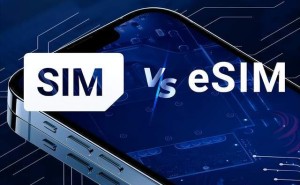 eSIM来袭：手机厂商、运营商与用户将迎哪些变革？