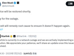 星链遭遇大规模断网，马斯克公开致歉承诺彻底排查故障