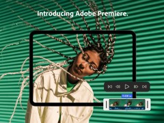 ‍Adobe Premiere登陆海外苹果App Store，iPhone用户也能畅享专业视频剪辑‍