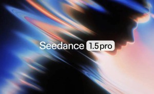 字节跳动推出Seedance 1.5 pro模型:多语种方言支持 音视频同步生成再升级