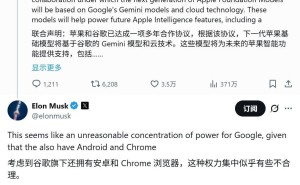 马斯克抨击苹果谷歌合作：整合Gemini AI将致谷歌权力过度集中