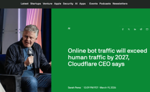 Cloudflare CEO预测：2027年AI机器人或成互联网流量“主力军” 挑战与机遇并存