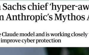 高盛CEO苏德巍：密切关注Anthropic的Mythos模型潜在风险