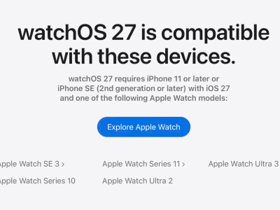 苹果watchOS 27设备要求更新，多款Apple Watch型号被“踢出”支持列表