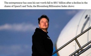 马斯克身价受SpaceX和特斯拉股价拖累跌破万亿美元 痛失“全球首位万亿富豪”头衔