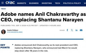 Adobe高层变动：Anil Chakravarthy接棒CEO，纳拉延转任执行董事长助力过渡